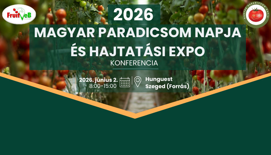 Megnyílt a regisztráció a Magyar Paradicsom Napja konferenciára (2026. június 2., Szeged)